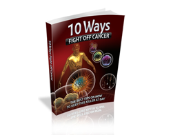 Free MRR eBook – 10 Ways To Fight Off Cancer