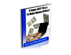Free PLR eBook – 5 Super Easy Ways to Make Money Offline!
