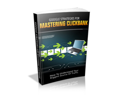 Free MRR eBook – Google Strategies for Mastering ClickBank