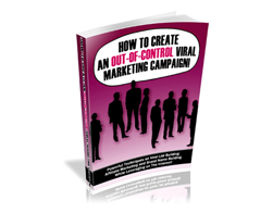 Free PLR eBook – How to Create an Out-Of-Control Viral Marketing Campaign