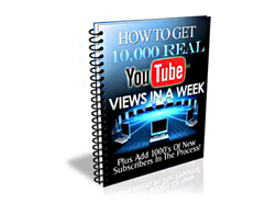 Free PLR eBook – How to Get 10,000 Real YouTube Views in a Week