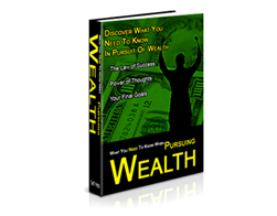 Free PLR eBook – What You Need to Know When Pursuing Wealth
