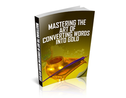 Free MRR eBook – Mastering the Art of Converting Words Into Gold