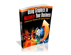 Using Graphics to Maximize Your Business