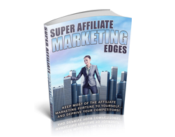 Free PLR eBook – Super Affiliate Marketing Edges