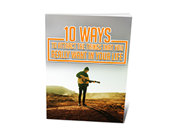 Free MRR eBook – 10 Ways to Attract the Things That You Really Want in Your Life