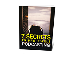 Free MRR eBook – 7 Secrets to Profitable Podcasting