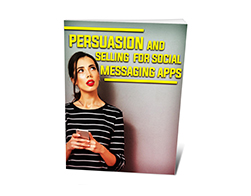 Persuasion and Selling for Social Messaging Apps