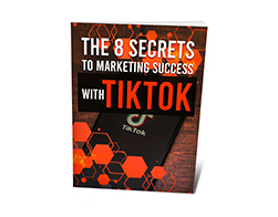 Free MRR eBook – The 8 Secrets to Marketing Success With TikTok